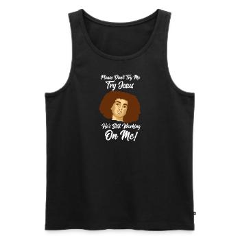 Please Don't Try Me Try Jesus - Männer Premium Bio Tank Top - Schwarz - Vorne - Michal (187cm)