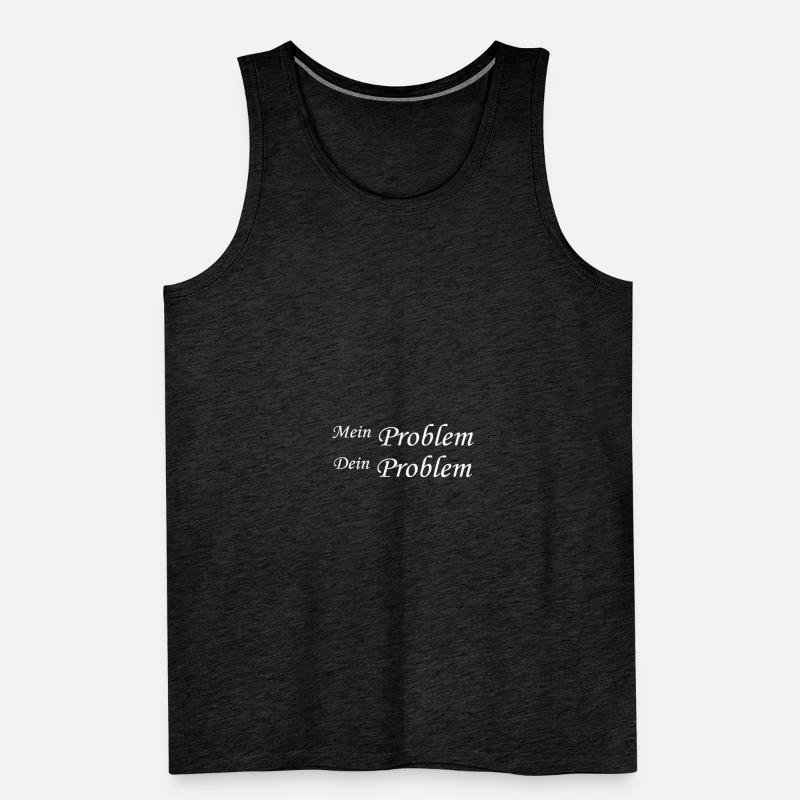 My problem Your problem Men's Premium Organic Tank Top