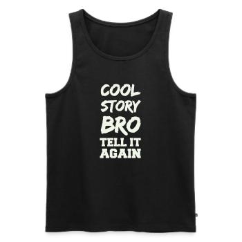 Cool Story Bro Spruch - Männer Premium Bio Tank Top - Schwarz - Vorne - AI Model Male 178 light (178cm)