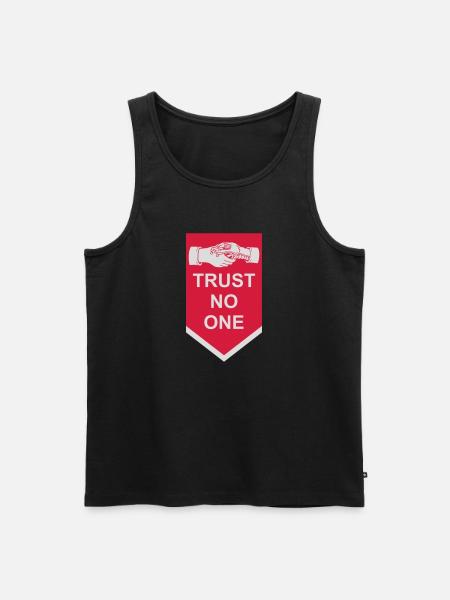 trust no one quote - Men's Premium Organic Tank Top - black