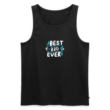 Best Bro Ever Bester Bruder Geschenkidee - Männer Premium Bio Tank Top - Schwarz - Vorne - Michal (187cm)