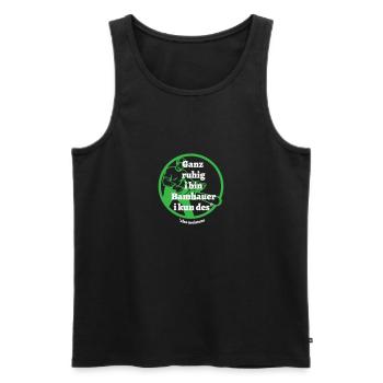 Ganz ruhig ... Bamhauer - bayerischer Spruch - Männer Premium Bio Tank Top - Schwarz - Vorne - Michal (187cm)
