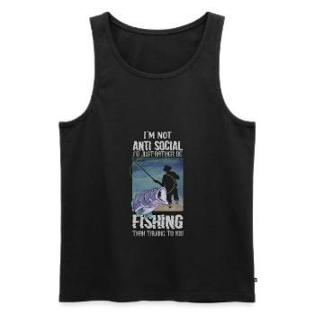 I'm Not Anti-Social I'd Just Rather Be Fishing - Men's Premium Organic Tank Top - black - Front - Michal (187cm)