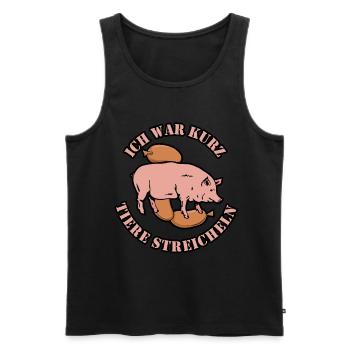 Ich war kurz tiere streicheln Metzger Fleischer - Männer Premium Bio Tank Top - Schwarz - Vorne - Michal (187cm)