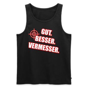 Gut Besser Vermesser Vermessungsingenieur Spruch - Männer Premium Bio Tank Top - Schwarz - Vorne - Michal (187cm)