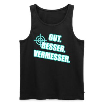 Gut Besser Vermesser Vermessungsingenieur Spruch - Männer Premium Bio Tank Top - Schwarz - Vorne - Michal (187cm)