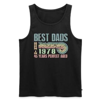 Die Besten Väter Sind 1978 Geboren, 45 Jahre Alt, - Männer Premium Bio Tank Top - Schwarz - Vorne - AI Model Male 178 light (178cm)