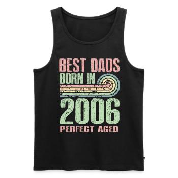 Die Besten Väter Sind 2006 Geboren, 17 Jahre Alt, - Männer Premium Bio Tank Top - Schwarz - Vorne - Michal (187cm)