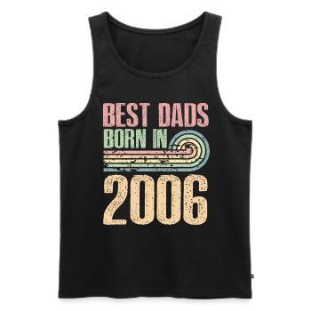 Die Besten Väter Sind 2006 Geboren, 17 Jahre Alt, - Männer Premium Bio Tank Top - Schwarz - Vorne - Michal (187cm)