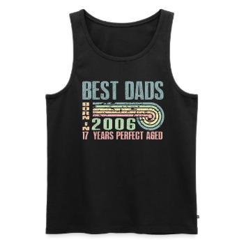 Die Besten Väter Sind 2006 Geboren, 17 Jahre Alt, - Männer Premium Bio Tank Top - Schwarz - Vorne - Michal (187cm)