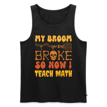 Mein Besen ist kaputt gegangen, also unterrichte ich jetzt Mathe, lustige Mathe - Männer Premium Bio Tank Top - Schwarz - Vorne - Michal (187cm)