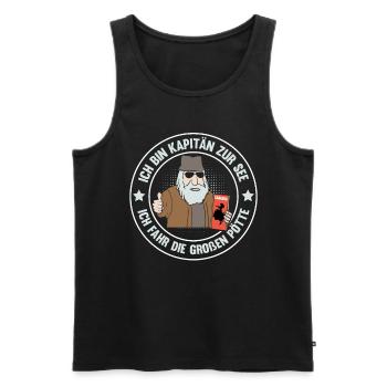 ICH BIN KAPITÄN ZUR SEE ICH FAHR DIE GROßEN PÖTTE - Männer Premium Bio Tank Top - Schwarz - Vorne - Michal (187cm)