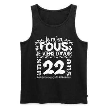 Anniversaire 22 ans | Je m'en fous j'ai 22 ans - Débardeur bio Premium Homme - noir - Devant - Michal (187cm)