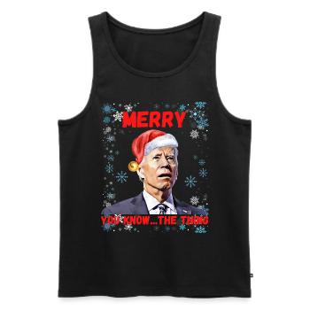 Merry You Know The Thing, Weihnachten Biden 2022, - Männer Premium Bio Tank Top - Schwarz - Vorne - Michal (187cm)