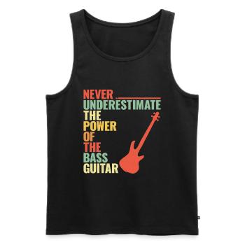 NEVER UNDERESTIMATE THE POWER OF THE bass guitar - Männer Premium Bio Tank Top - Schwarz - Vorne - Michal (187cm)