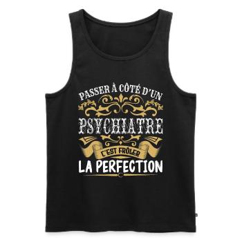Le Meilleur Psychiatre | Psychiatre à la perfectio - Débardeur bio Premium Homme - noir - Devant - Michal (187cm)