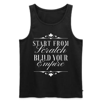 Start From Scratch Build Your Empire - Typography - Men's Premium Organic Tank Top - black - Front - AI Model Male 178 light (178cm)