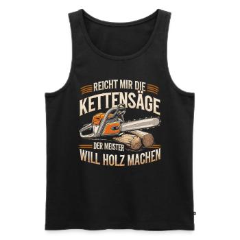 Der Meister will Holz machen Kettensäge Holzfäller - Männer Premium Bio Tank Top - Schwarz - Vorne - AI Model Male 178 light (178cm)