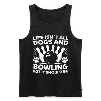 Bowling Spruch Hunde Lustiges Bowling Geschenk - Männer Premium Bio Tank Top - Schwarz - Vorne - AI Model Male 178 light (178cm)
