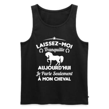 Aujourd hui je parle seulement à mon cheval - Débardeur bio Premium Homme - noir - Devant - Michal (187cm)