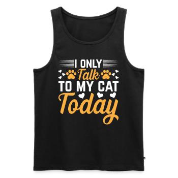 Katzenbesitzer Ich spreche heute nur mit meiner Ka - Männer Premium Bio Tank Top - Schwarz - Vorne - Michal (187cm)
