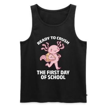 Axolotl - Ready To Crush The First Day Of School - Men's Premium Organic Tank Top - black - Front - Michal (187cm)