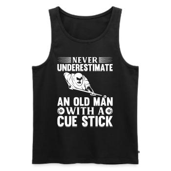 Never Underestimate an Old Man with a Cue Stick - - Männer Premium Bio Tank Top - Schwarz - Vorne - Michal (187cm)