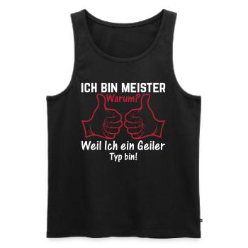 Ich Bin Meister Heimwerker - Handwerker Meister - Männer Premium Bio Tank Top - Schwarz - Vorne - Michal (187cm)