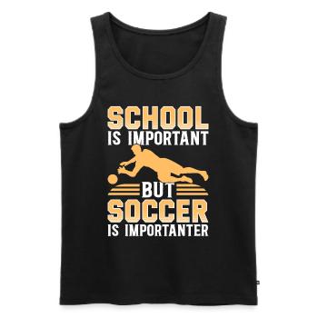 School Is Important But Soccer Is Importanter Socc - Men's Premium Organic Tank Top - black - Front - AI Model Male 178 light (178cm)