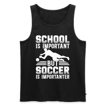 School Is Important But Soccer Is Importanter Socc - Men's Premium Organic Tank Top - black - Front - AI Model Male 178 light (178cm)