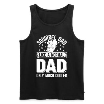 Squirrel Dad Like A Normal Dad Only Much Cooler - Männer Premium Bio Tank Top - Schwarz - Vorne - Michal (187cm)