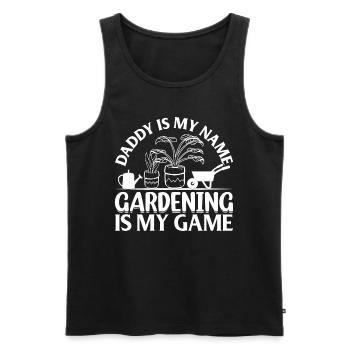 Plant Gardener Daddy Is My Name Gardening Is My Ga - Männer Premium Bio Tank Top - Schwarz - Vorne - AI Model Male 178 light (178cm)