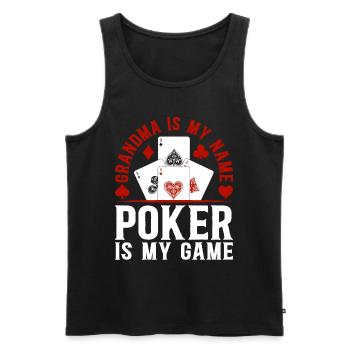 Poker Grandma Is My Name Poker Is My Game - Poker - Men's Premium Organic Tank Top - black - Front - Michal (187cm)
