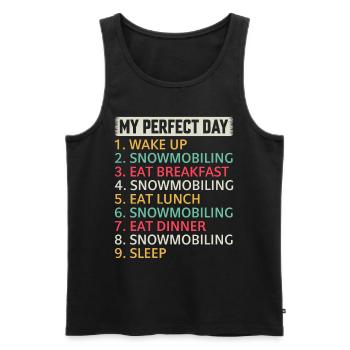 Snowmobile My Perfect Day - Snowmobiling Day Plan - Männer Premium Bio Tank Top - Schwarz - Vorne - Michal (187cm)