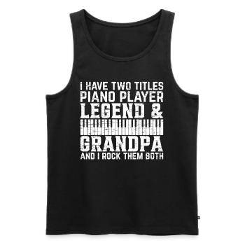 Grandpa Piano Keyboard Player Pianist - Piano Play - Männer Premium Bio Tank Top - Schwarz - Vorne - Michal (187cm)