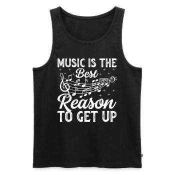 Music Is The Best Reason To Get Up - Music Lover M - Männer Premium Bio Tank Top - Schwarz - Vorne - Michal (187cm)