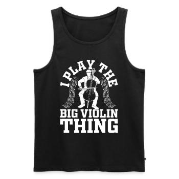 I Play The Big Violin Thing - Double Bassist Contr - Männer Premium Bio Tank Top - Schwarz - Vorne - Michal (187cm)