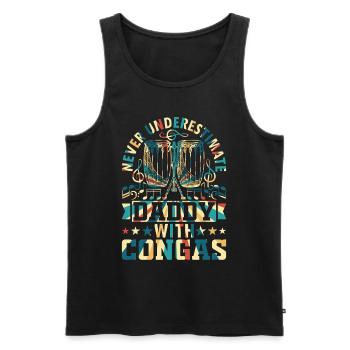 Never Underestimate Daddy With Congas - Conga Drum - Men's Premium Organic Tank Top - black - Front - Michal (187cm)