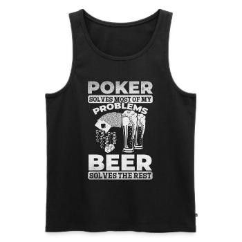 Poker Solves Most Of My Problems Beer Solves The R - Men's Premium Organic Tank Top - black - Front - AI Model Male 178 light (178cm)