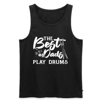 The Best Dads Play Drums - Daddy Drummer Musician - Männer Premium Bio Tank Top - Schwarz - Vorne - Michal (187cm)