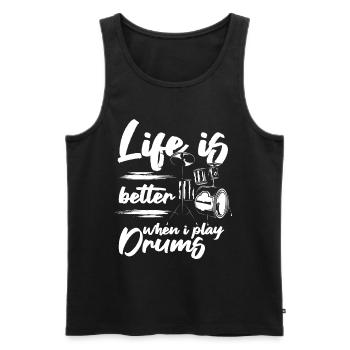 Life Is Better When I Play Drums - Drum Player Dru - Men's Premium Organic Tank Top - black - Front - Michal (187cm)
