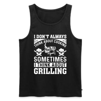 I Don't Always Think About Cooking Barbecue Grilli - Men's Premium Organic Tank Top - black - Front - AI Model Male 178 light (178cm)