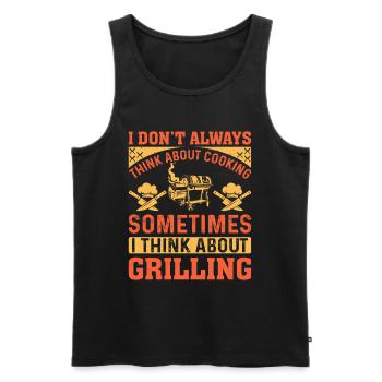 I Don't Always Think About Cooking Food Cooking BB - Männer Premium Bio Tank Top - Schwarz - Vorne - AI Model Male 178 light (178cm)