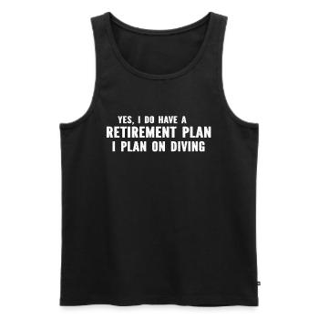 Ocean Diver - Yes I Do Have A Retirement Plan Divi - Men's Premium Organic Tank Top - black - Front - Michal (187cm)