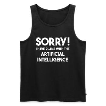 I Have Plans With The Artificial Intelligence - Männer Premium Bio Tank Top - Schwarz - Vorne - Michal (187cm)