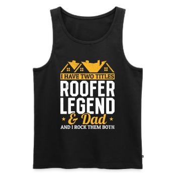 J’ai deux titres Roofer Legend & Dad - Roofing Da - Débardeur bio Premium Homme - noir - Devant - Michal (187cm)