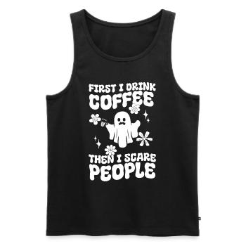 First I Drink Coffee Then I Scare People - Funny H - Men's Premium Organic Tank Top - black - Front - AI Model Male 178 light (178cm)