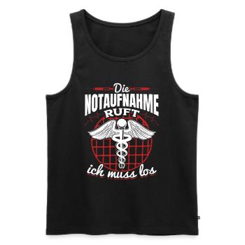 Die Notaufnahme ruft ich muss los - Krankenhaus Ar - Männer Premium Bio Tank Top - Schwarz - Vorne - Michal (187cm)