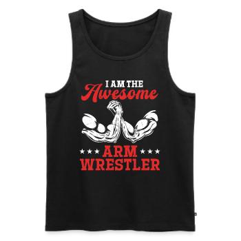 I Am The Awesome Arm Wrestler - Arm Wrestling Arm - Männer Premium Bio Tank Top - Schwarz - Vorne - AI Model Male 178 light (178cm)