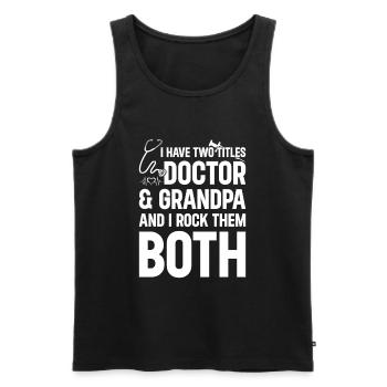 J’ai deux titres Docteur & Grand-père - Docteur Grandp - Débardeur bio Premium Homme - noir - Devant - Michal (187cm)